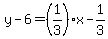 y-6=%281%2F3%29x-1%2F3