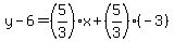 y-6=%285%2F3%29x%2B%285%2F3%29%28-3%29