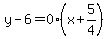 y-6=0%28x%2B5%2F4%29