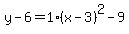 y-6=1%28x-3%29%5E2-9