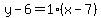 y-6=1%2A%28x-7%29