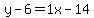 y-6=1x-14