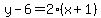 y-6=2%28x%2B1%29
