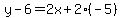 y-6=2x%2B2%28-5%29