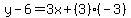 y-6=3x%2B%283%29%28-3%29