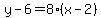 y-6=8%28x-2%29