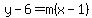 y-6=m%28x-1%29