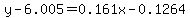 y-6.005=0.161x-0.1264