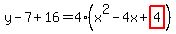 y-7%2B16=4%28x%5E2-4x%2Bhighlight%284%29%29