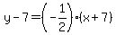 y-7=%28-1%2F2%29%28x%2B7%29