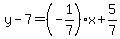 y-7=%28-1%2F7%29x%2B5%2F7