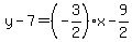 y-7=%28-3%2F2%29x-9%2F2