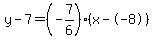 y-7=%28-7%2F6%29%28x--8%29