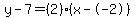 y-7=%282%29%28x--2%29