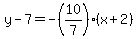 y-7=-%2810%2F7%29%28x%2B2%29