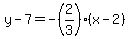 y-7=-%282%2F3%29%28x-2%29