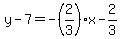 y-7=-%282%2F3%29x-2%2F3