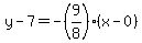 y-7=-%289%2F8%29%28x-0%29