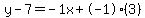 y-7=-1x%2B-1%283%29
