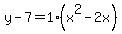 y-7=1%28x%5E2-2x%29
