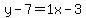 y-7=1x-3