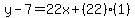 y-7=22x%2B%2822%29%281%29