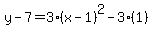 y-7=3%28x-1%29%5E2-3%281%29