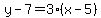 y-7=3%28x-5%29