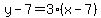 y-7=3%28x-7%29
