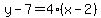 y-7=4%2A%28x-2%29