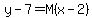 y-7=M%28x-2%29