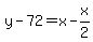 y-72=x-x%2F2