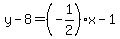 y-8=%28-1%2F2%29x-1