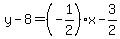 y-8=%28-1%2F2%29x-3%2F2