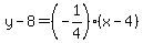 y-8=%28-1%2F4%29%28x-4%29