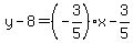y-8=%28-3%2F5%29x-3%2F5