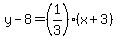 y-8=%281%2F3%29%2A%28x%2B3%29