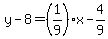 y-8=%281%2F9%29x-4%2F9