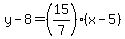 y-8=%2815%2F7%29%28x-5%29