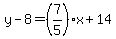 y-8=%287%2F5%29x%2B14