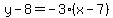 y-8=-3%28x-7%29