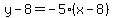 y-8=-5%28x-8%29