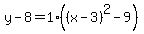 y-8=1%28%28x-3%29%5E2-9%29