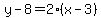 y-8=2%28x-3%29
