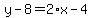 y-8=2%2Ax-4