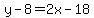 y-8=2x-18