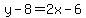 y-8=2x-6
