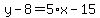 y-8=5%2Ax-15