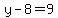 y-8=9