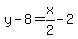 y-8=x%2F2-2
